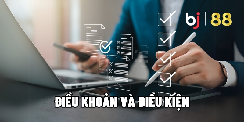 Điều Khoản và Điều Kiện Của BJ88 - Quy Tắc Cần Nắm Rõ 1 Điều khoản và điều kiện