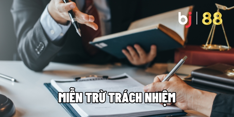 Miễn Trừ Trách Nhiệm Trên BJ88 - Giới Hạn Hành Vi Hội Viên 1 Miễn trừ trách nhiệm